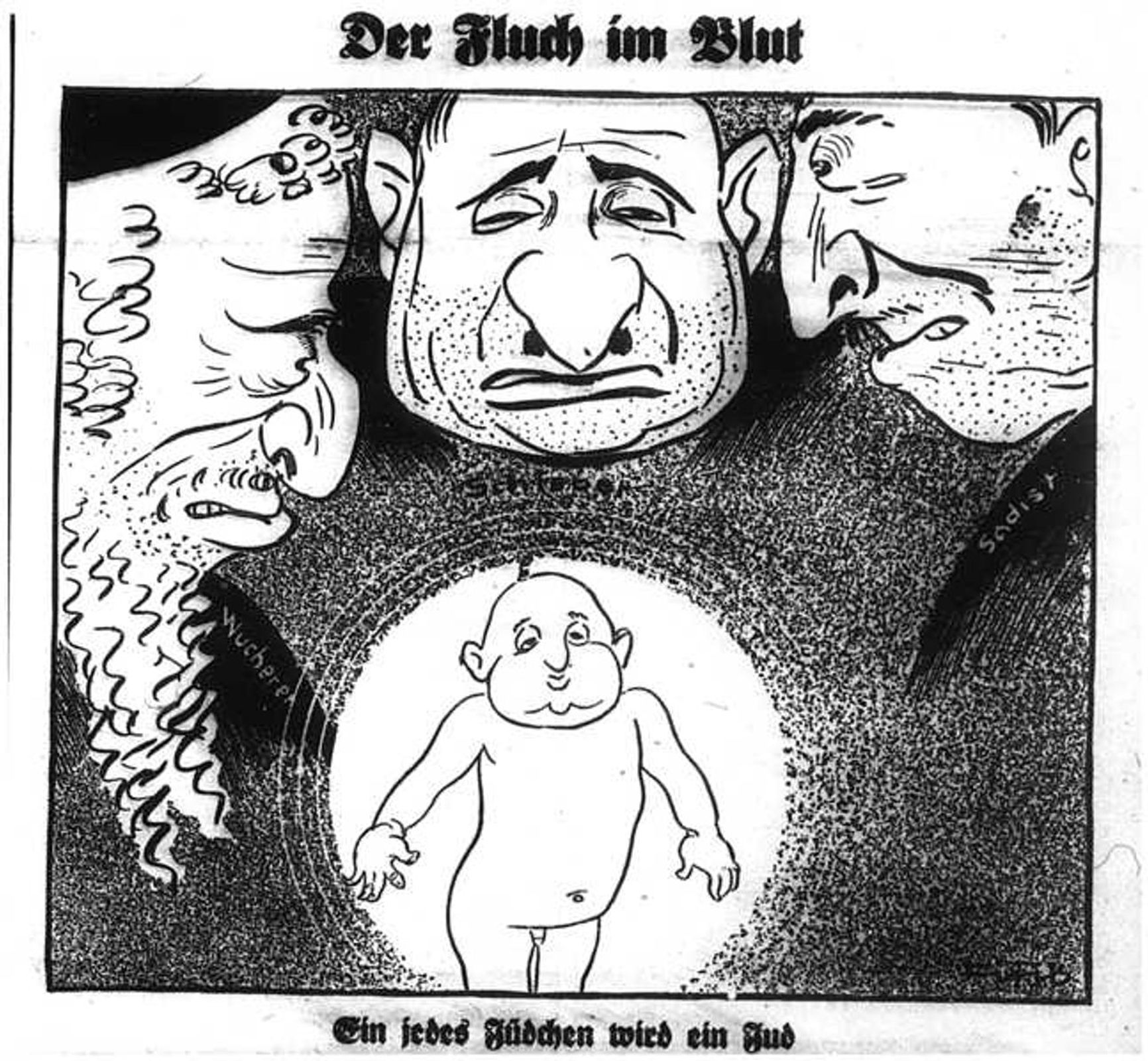 The caricature in Der Stürmer features a caption stating: “Every little Jewish child grows up to be a Jew”